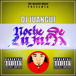 Noche De Lujuria - Single - Dj Juangui Noche De Lujuria - Single - Dj Juangui