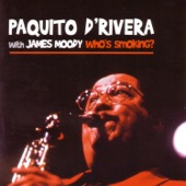 Paquito D' Rivera - Desert Storm (feat. Danilo Perez & James Moody)
