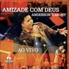 Amizade Com Deus (Ao Vivo)