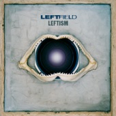 Leftfield - Open Up