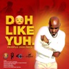 Doh Like Yuh (People Doh Nice) - Single