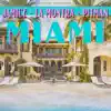 Stream & download MIAMI (feat. LA MONTRA DEL GENERO & PITMAN EN LA CASA) - Single