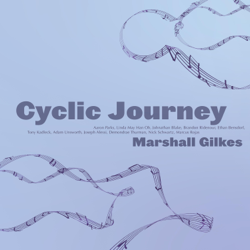 Cyclic Journey - Marshall Gilkes Cover Art