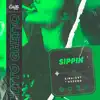 Sippin - Single album lyrics, reviews, download