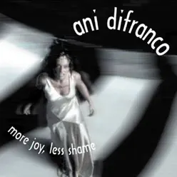 More Joy Less Shame - EP - Ani DiFranco