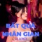 Bất Quá Nhân Gian Remix artwork