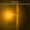 The Heaven Doors Do They Open up for You - Single album lyrics, reviews, download