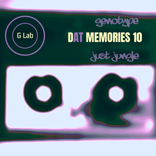Dat Memories 10 - EP by Genotype, Just Jungle