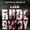 Rude Bwoy (feat. L.I.V.E.) - Single album lyrics, reviews, download