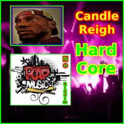 Hard Core - Single by Candlereigh album reviews, ratings, credits
