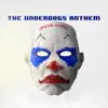 The Underdogs Anthem - Single album lyrics, reviews, download