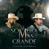 La Sombra Más Grande - Single album lyrics, reviews, download