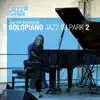 Stream & download Solopiano Jazz im Park 2 / Betlem-Alcudia / East Spirit / Midnight in Moscow / North Spirit / Nach dieser Erde / Dream & (Solopiano 2015 live in Alvesse) - EP