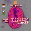 My Touch - EP album lyrics, reviews, download