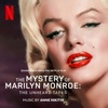 The Mystery of Marilyn Monroe: The Unheard Tapes (Soundtrack from the Netflix Film) artwork