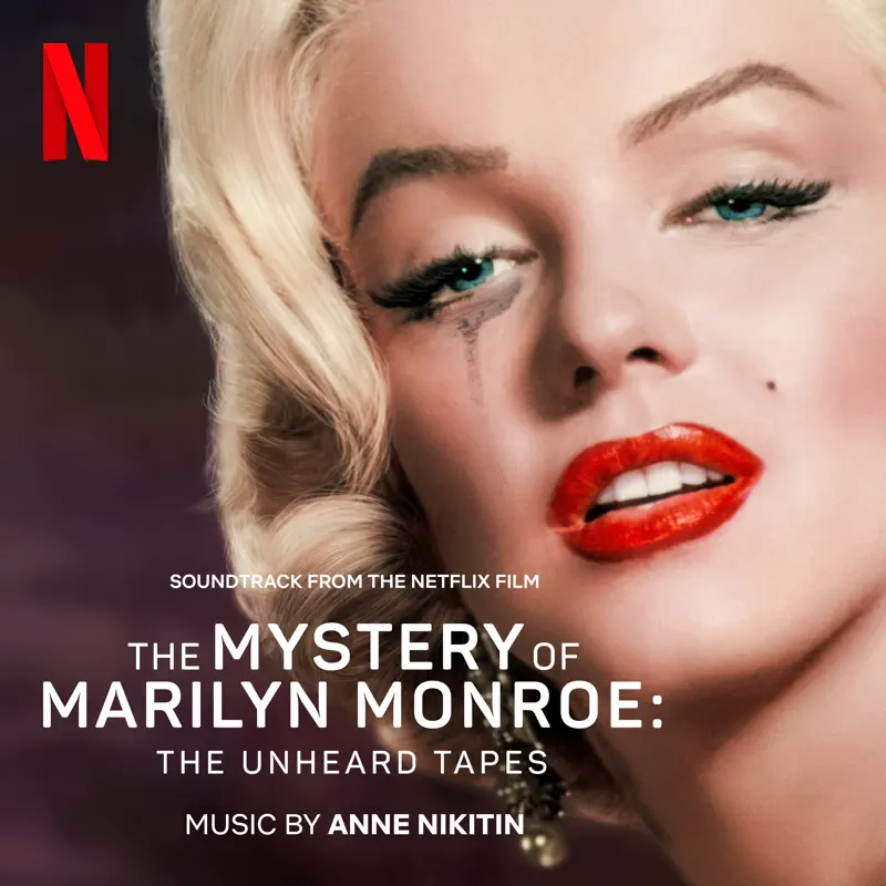 Anne Nikitin - 玛丽莲·梦露之谜：首次现世的录音 The Mystery of Marilyn Monroe: The Unheard Tapes (Soundtrack from the Netflix Film) (2022) [iTunes Plus AAC M4A]-新房子