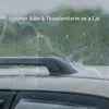 Summer Rain & Thunderstorm on a Car album lyrics, reviews, download