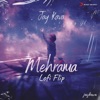 Mehrama (Lofi Flip) - Single