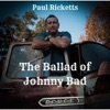 The Ballad of Johnny Bad - Single