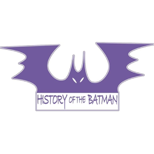 History of the Batman podcast