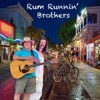 Rum Runnin' Brothers - Single