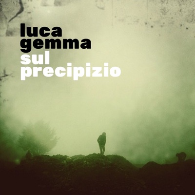 Sul precipizio - Luca Gemma