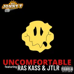 Uncomfortable (feat. Ras Kass & JTLR) - Single by MC Jonny T album reviews, ratings, credits