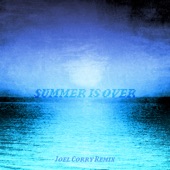 Summer Is Over (Joel Corry Remix) artwork