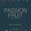 Passionfruit (Piano Version) - Single album lyrics, reviews, download