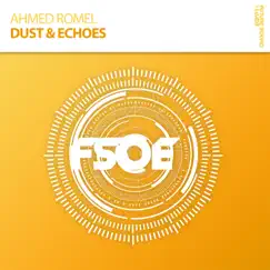 Dust & Echoes - Single by Ahmed Romel album reviews, ratings, credits