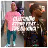 Stream & download Clutchin (feat. Tre DaVinci) - Single