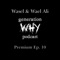 Wasel & Wael Ali - The Generation Why Podcast lyrics
