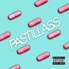 Pastillass - Single