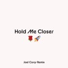 Hold Me Closer (Joel Corry Remix) - Single, 2022