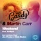 Weekend (feat. Emiliyah) - Rare Candy & Martin Carr lyrics