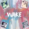 Wake (feat. Brittany Villamil, Jozay & Ishy) - Single album lyrics, reviews, download