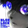 Blue Lock (feat. Breeton Boi) song lyrics