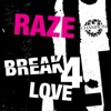 Break 4 Love