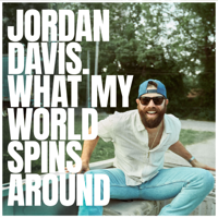 Album What My World Spins Around - Jordan Davis
