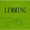 Lemming (Exclusive Version), 2011