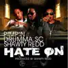 Hate on (feat. Drumma Sc & Shawty Redd) - Single album lyrics, reviews, download