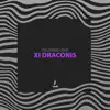 XI Draconis - Single album lyrics, reviews, download