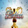 Believe - Single album lyrics, reviews, download