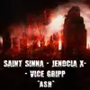 Ash (feat. Saint Sinna & Jenocia X) - Single album lyrics, reviews, download
