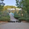 Crank That - Yellow Pear lyrics