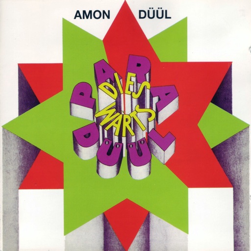 Amon Duul - Paradieswärts Düül (2021 Remastered Version)