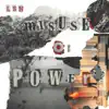 Misuse of Power album lyrics, reviews, download