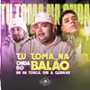 Tu Toma na Onda do Balão - Single album lyrics, reviews, download