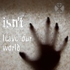 Leave our World - EP