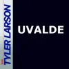 Uvalde - Single album lyrics, reviews, download